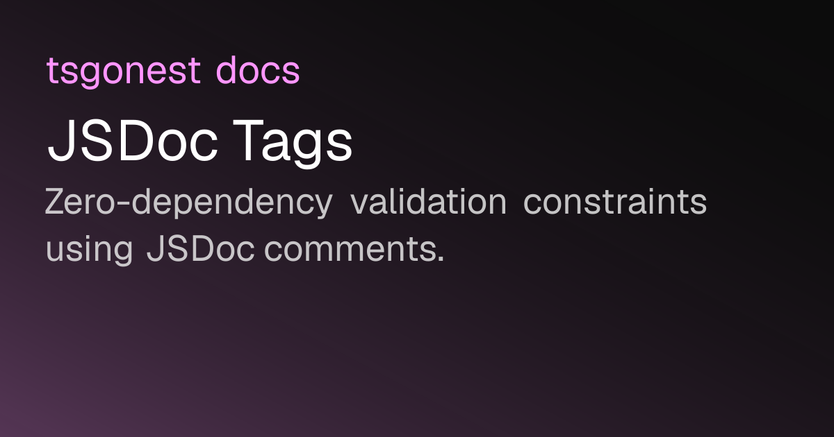 JSDoc Tags | tsgonest docs