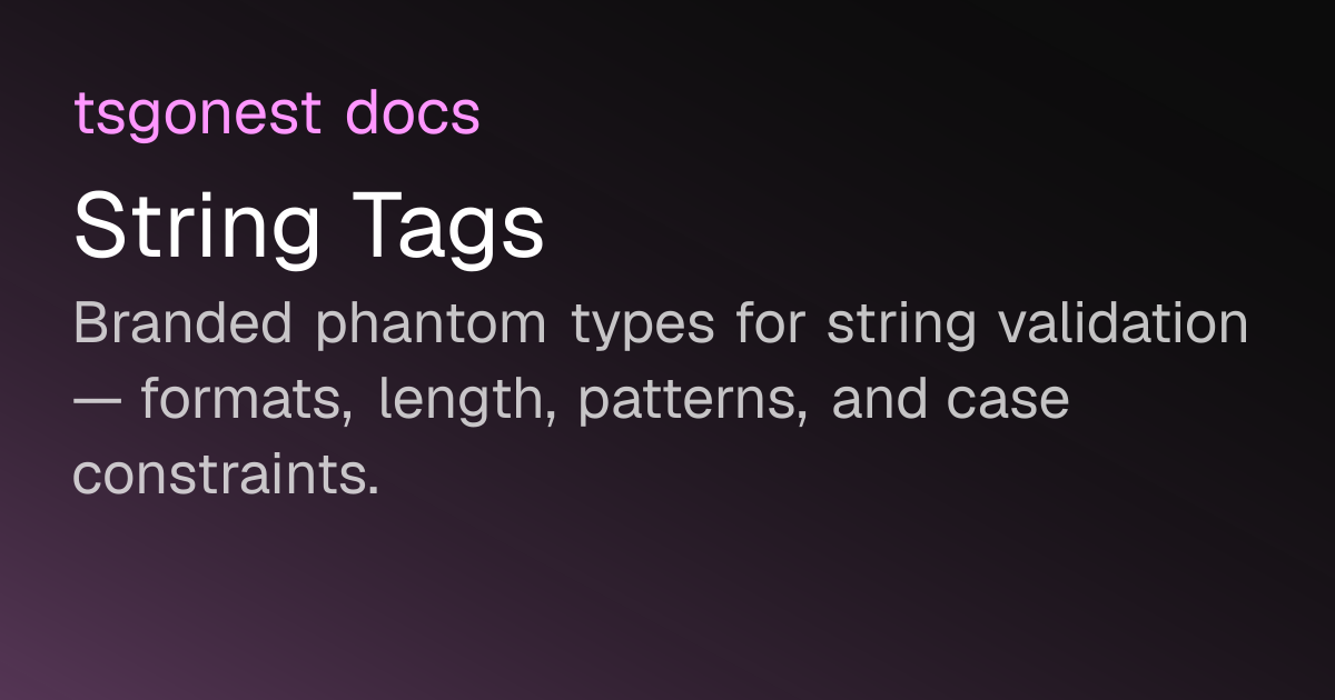 String Tags | tsgonest docs